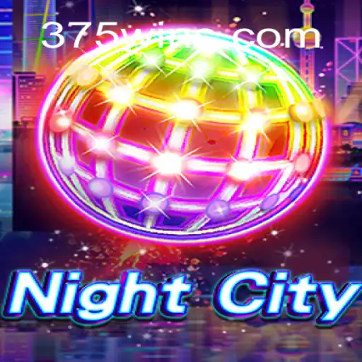 NightCity: Explore o Novo Jogo Imersivo com 375win